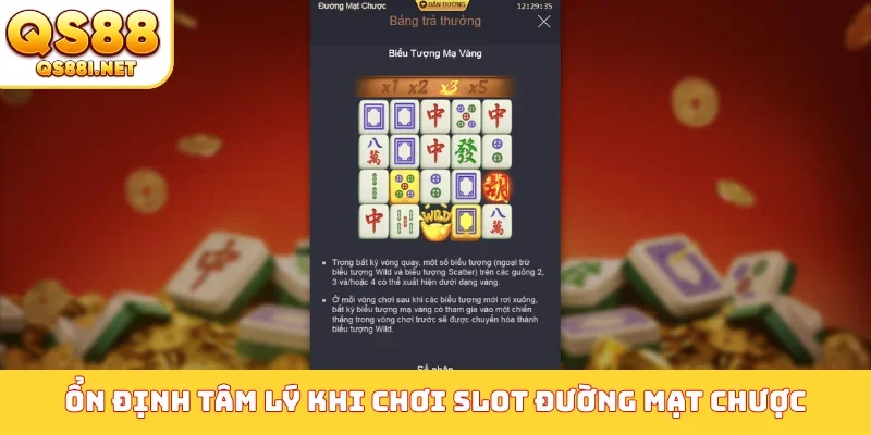 Ổn định tâm lý khi chơi slot đường mạt chược